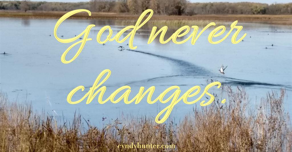 God never changes ~ Christian Blog