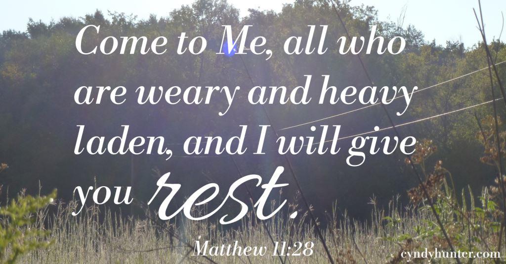 Matthew 11-28 Jesus is our rest.